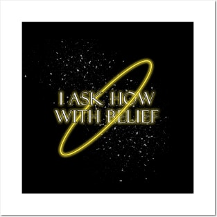 I ask how with belief Posters and Art
